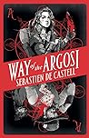 Way of the Argosi by Sebastien de Castell