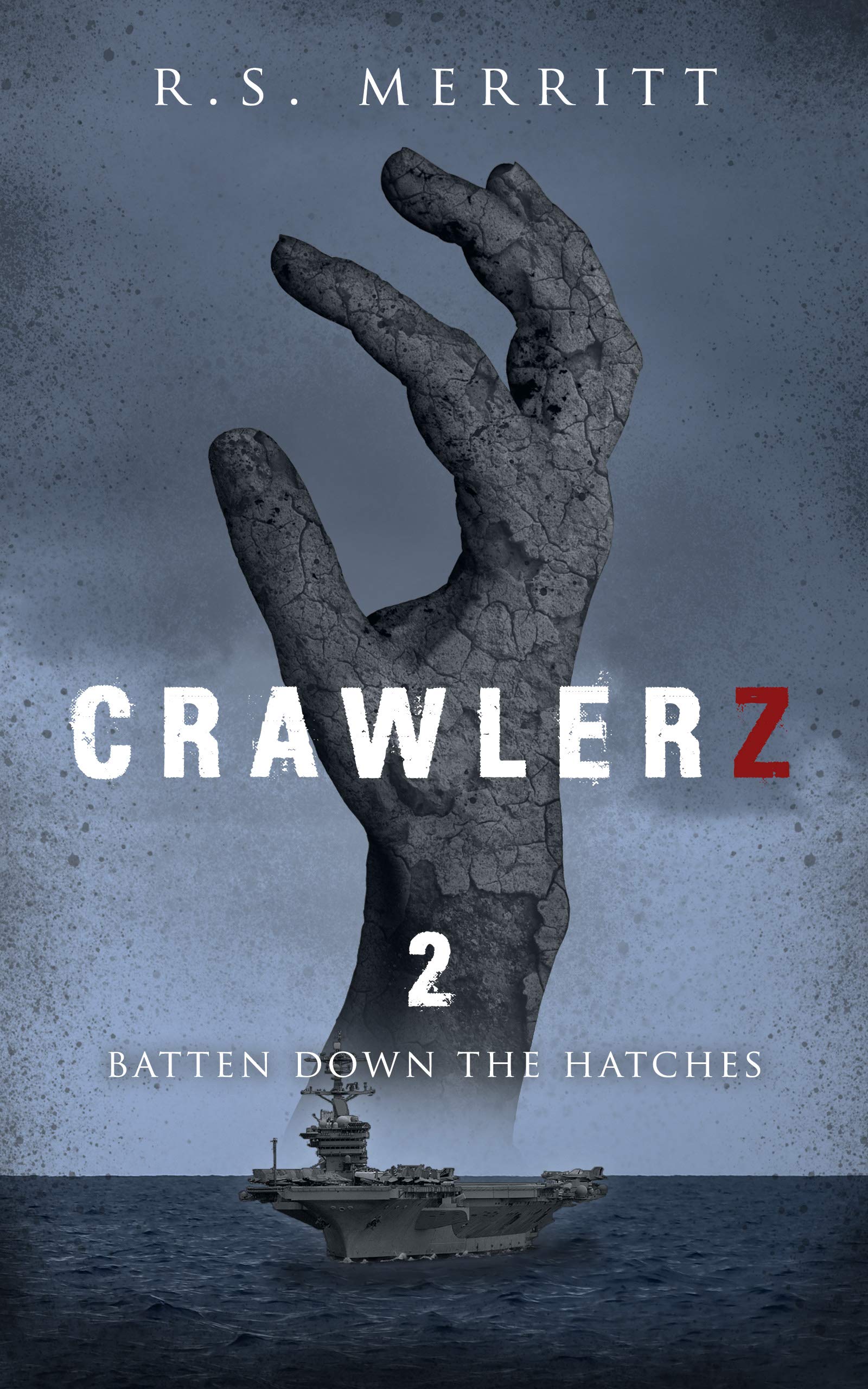 Batten Down the Hatches (Crawlerz #2)