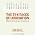 The Ten Faces of Innovation by Tom Kelley