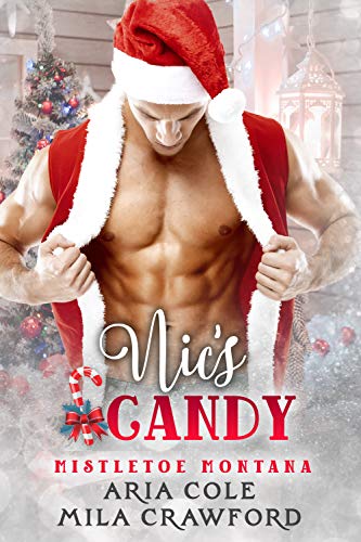 Nic's Candy (Mistletoe Montana, #14)