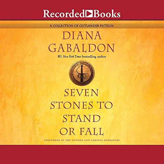 Seven Stones to Stand or Fall (Outlander 0.5, 7.5 & 8.5)