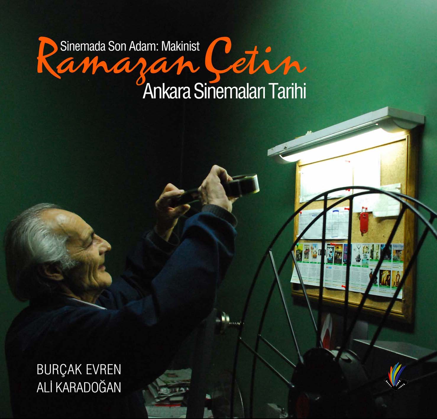 Sinemada Son Adam: Makinist Ramazan Çetin & Ankara Sinemaları Tarihi