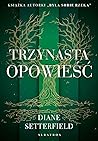 Trzynasta opowieść by Diane Setterfield