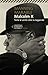 Malcolm X. Tutte le verità oltre la leggenda by Manning Marable