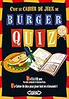 Burger quiz - Le cahier de jeux