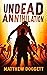 Undead Annihilation: A Zomb...