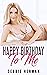 Happy Birthday To Me by Debbie Herman