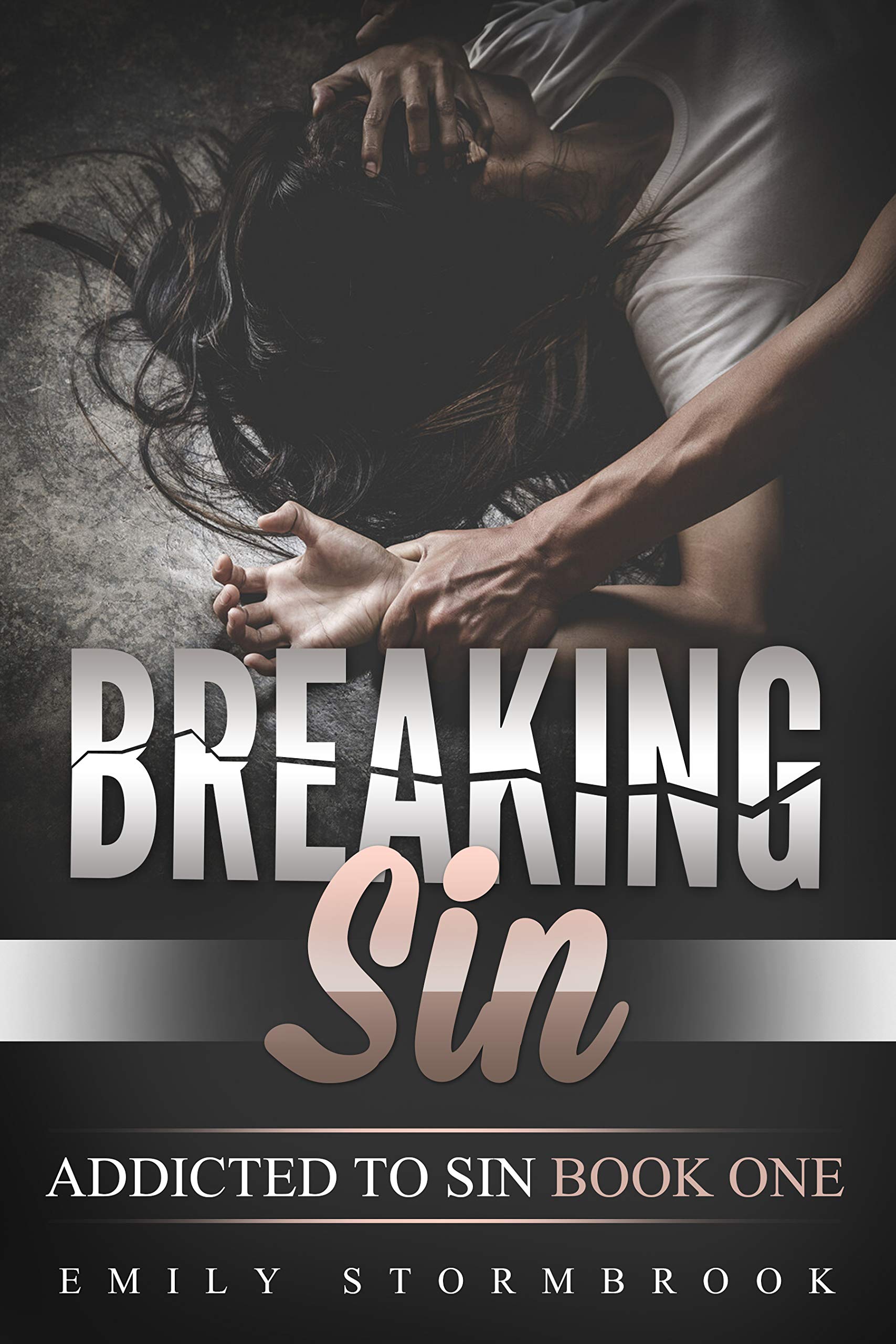 Breaking Sin (Addicted to Sin #1)