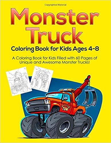 Monster Truck Coloring Book for Kids Ages 4-8: A Coloring Book for Kids Filled with 60 Pages of Unique and Awesome Monster Trucks