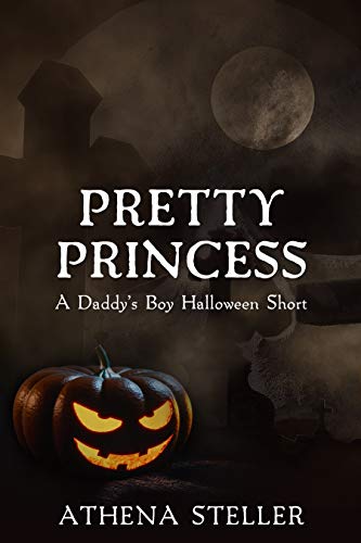 Pretty Princess (Daddy's Boy #3.7)