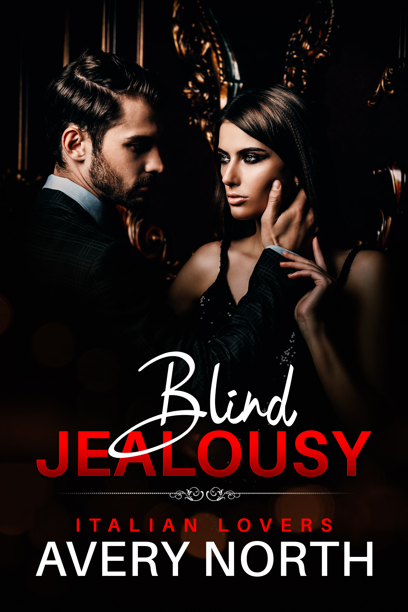 Blind Jealousy (Italian Lovers #4)
