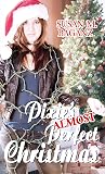 Pixie's Almost Perfect Christmas (Christmas Holiday Extravaganza) Pixie's Almost Perfect Christmas (Christmas Holiday Extravaganza)