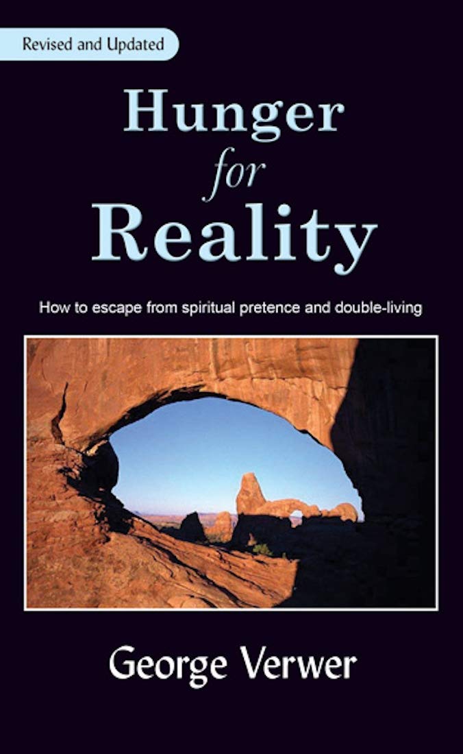 Hunger For Reality: How to escape from spiritual pretence and double- living (Kindle Edition)