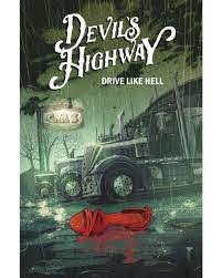 Devil's Highway, Vol. 1