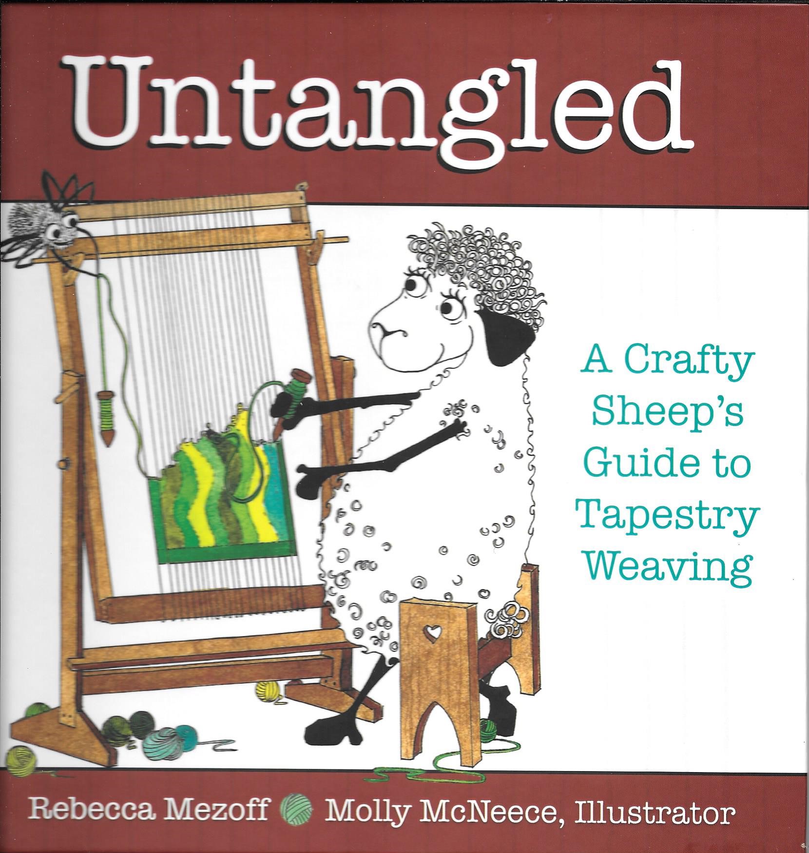 Untangled: A Crafty Sheep's Guide to Tapestry Weaving