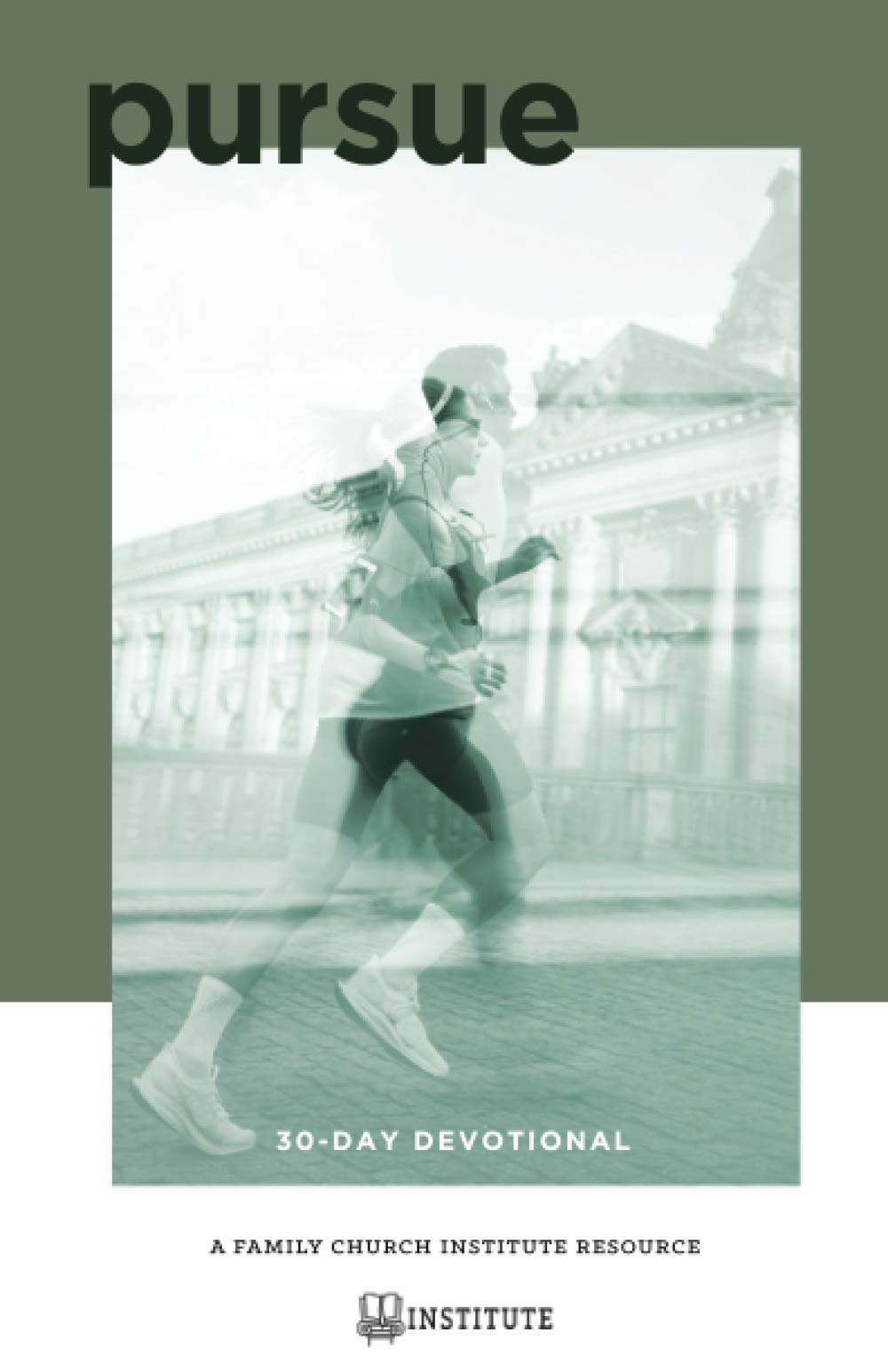 Pursue: A 30-Day Devotional Guide (Paperback)