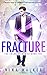 Fracture: The Color Alchemist Book Two