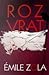 Rozvrat (Les Rougon-Macquart #19)
