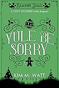 Yule Be Sorry (Beaufort Scales, #2)