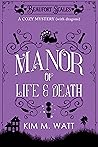 A Manor of Life &...
