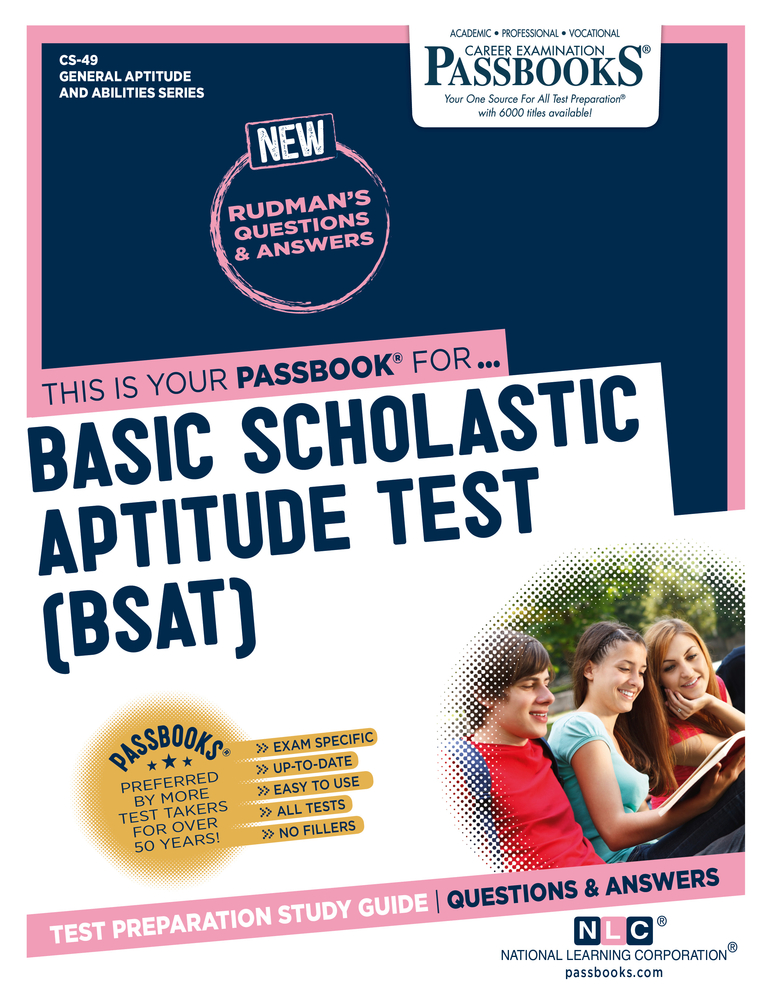 Basic Scholastic Aptitude Test (BSAT) (CS-49): Passbooks Study Guide (General Aptitude and Abilities Series)