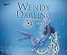 Wendy Darling by Colleen Oakes
