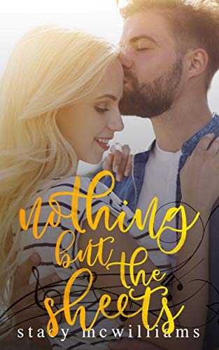 Nothing but the Sheets (Kindle Edition)