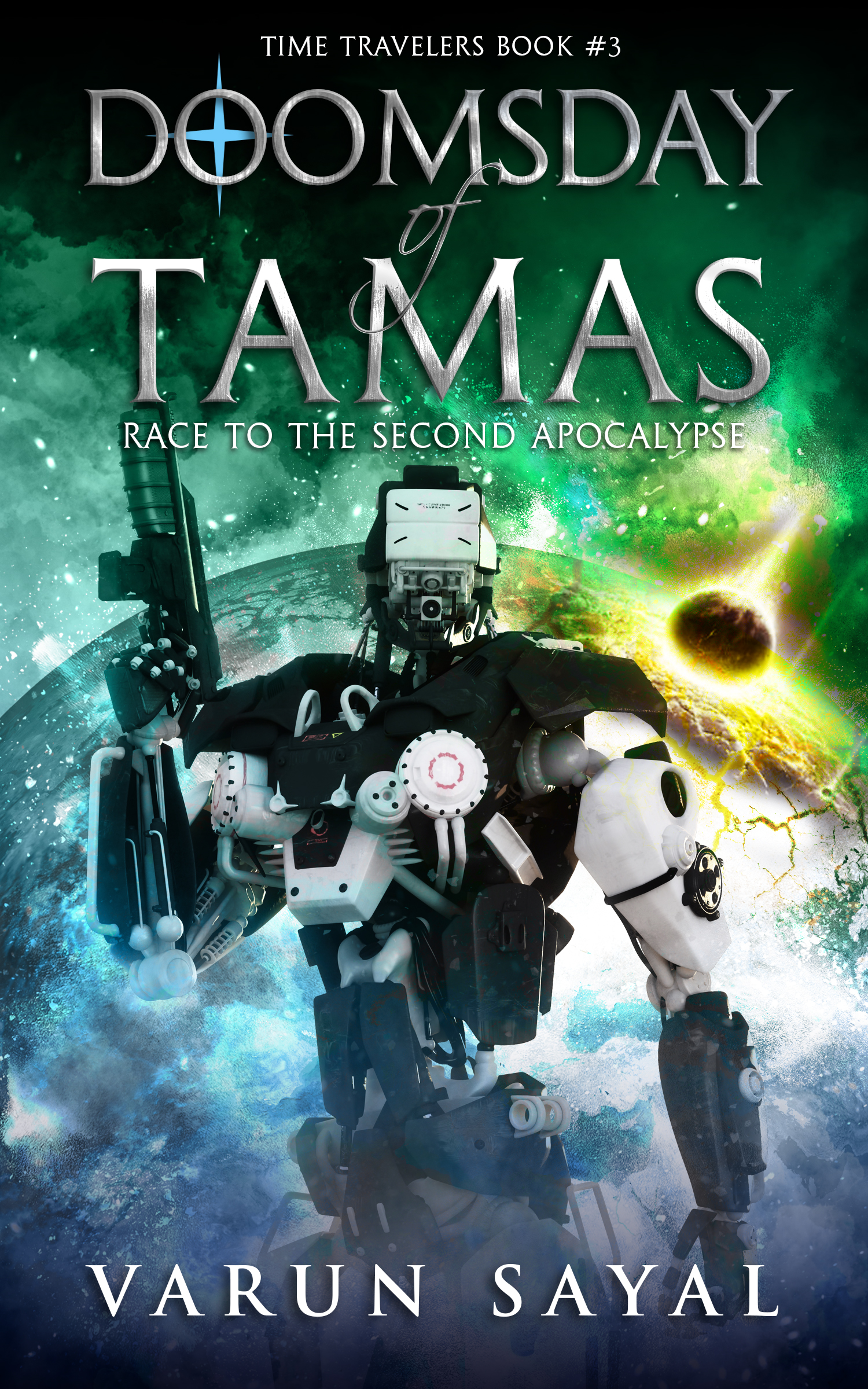 Doomsday of Tamas: Race to the Second Apocalypse (Time Travelers #3)