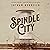 Spindle City: A Novel
