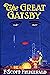 The Great Gatsby by F. Scott Fitzgerald The Great Gatsby by F. Scott Fitzgerald