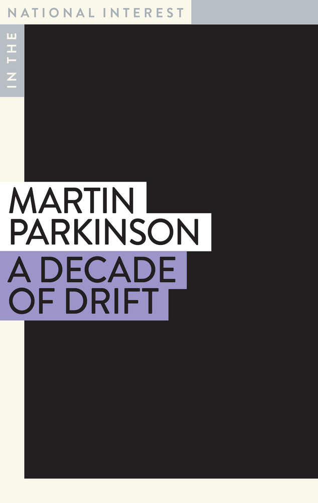 A Decade of Drift (In the National Interest)