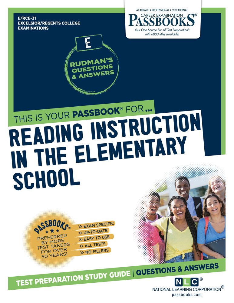 Reading Instruction in the Elementary School (RCE-31): Passbooks Study Guide (31) (Excelsior / Regents College Examinations)