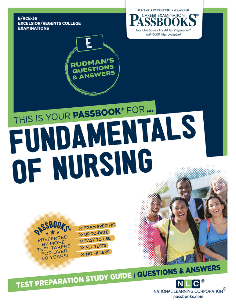 Fundamentals of Nursing (RCE-36): Passbooks Study Guide (Excelsior / Regents College Examinations)