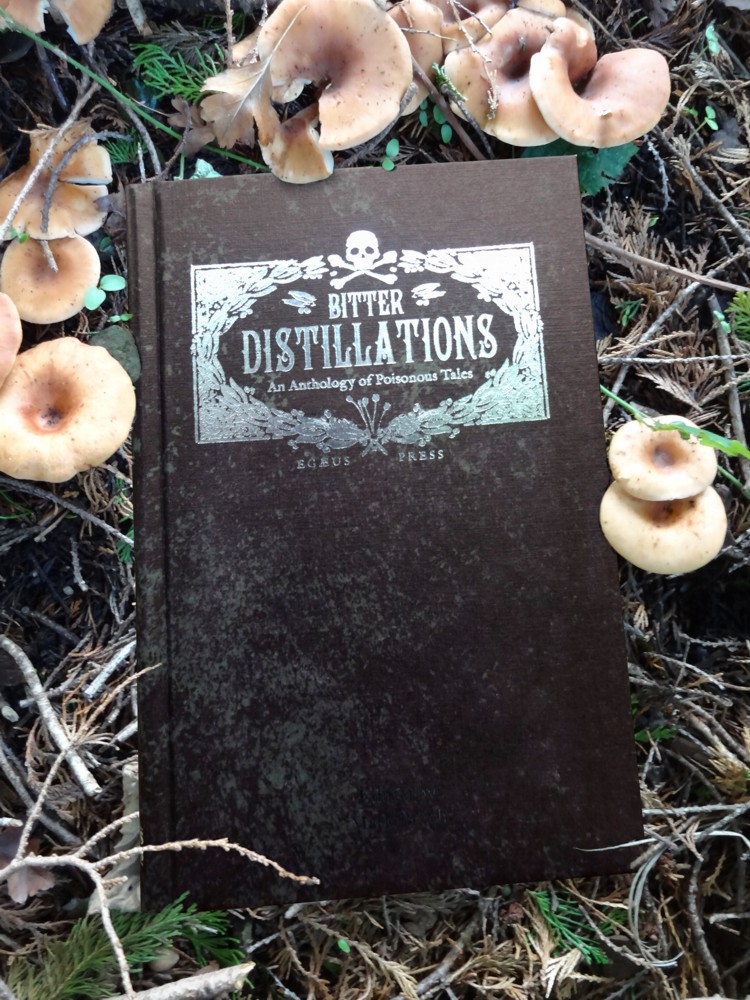 Bitter Distillations: An Anthology of Poisonous Tales