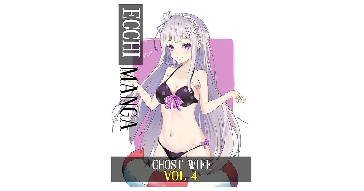 Ecchi Manga Special Collections Ghost Wife vol 4: Shounen Fantasy Ecchi