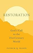 Restoration: God's Call to the 21st Century World
