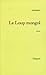 Le Loup Mongol: Roman