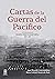 Cartas de la Guerra del Pacífico by María Soledad Manterola Bade