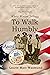 To Walk Humbly (White Winte...