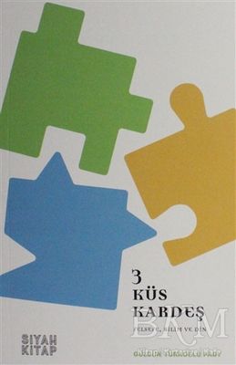 3 Küs Kardeş (Felsefe, Bilim, Din)