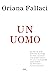 Un uomo by Oriana Fallaci