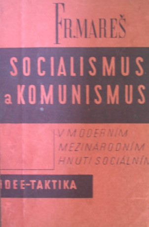 Socialism a komunism v moderním mezinárodním hnutí sociálním: Ideje - Taktika