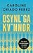Osynliga kvinnor : hur brist på data bygger en värld för män