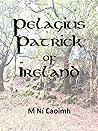 Pelagius Patrick ...