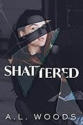 Shattered