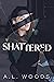 Shattered (Reflections, #2)