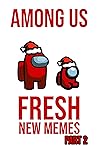 AMONG US Fresh Me...