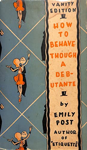 How to Behave Though a Debutante