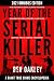 Year of the Serial Killer Omnibus. A Giant True Crime Encyclopedia: (New Edition with Updated Case Files, Quotes, Facts, and Essays.) (Giant True Crime Books)