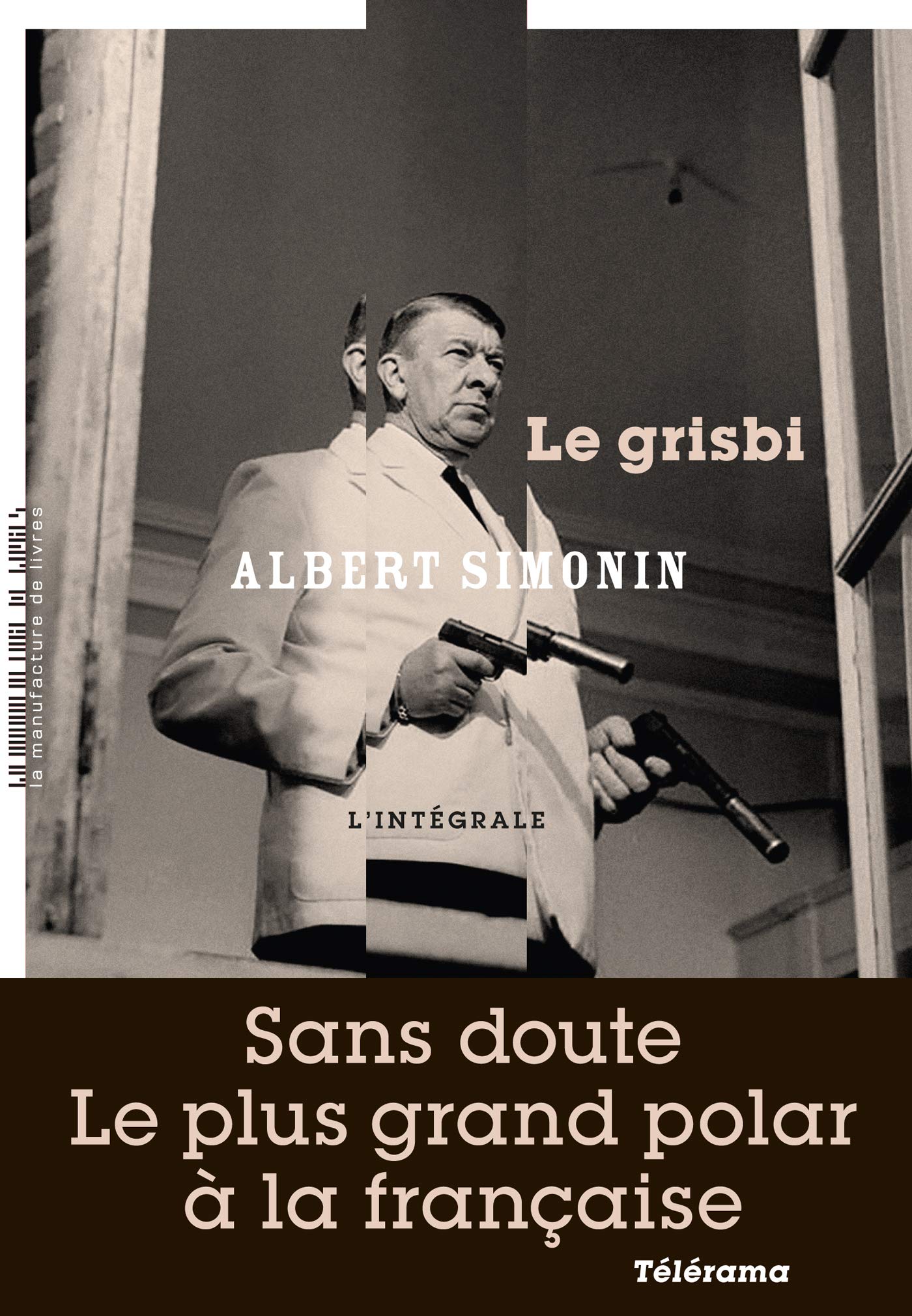Le Grisbi: La trilogie de Max le menteur (Littérature) (French Edition)